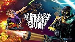 Battle Arena VR - Multiplayer VR Shooter, Rediscovered!