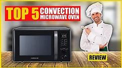 ✅ Top 5 Best Convection Microwave Oven Buying Guide ⚡ Best Convection Microwave Oven Review