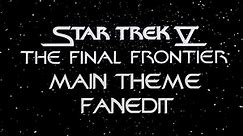Star Trek V Main Theme (Fan Edit)