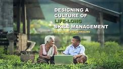 Designing A Culture of Lifelong Learning for Skill Management, Reskilling and Upskilling