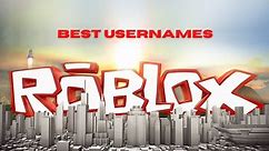 Roblox usernames list: 500 best Roblox names to keep in the game