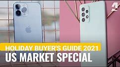 Buyer's Guide - The best US market phones to get (Holidays 2021)