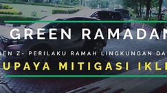 Green Ramadan KLHK: Gen-Z, Agen Perubahan untuk Pelestarian Lingkungan di Masa Depan - Video Dailymotion