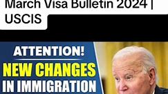 Attention! New Change in US Immigration Processes | March Visa Bulletin 2024 | USCIS #trump #donaltrump #usa_tiktok #usimmigration #news #part1#fyp