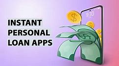 22 Best Instant Personal Loan Apps in India (2024)