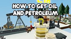 How To Get Oil and Petroleum In Roblox Islands