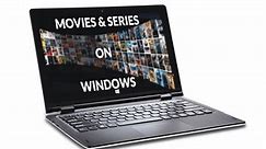 Best Apps to Watch Free Movies & Series on Windows PC or Laptop