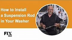 WASHER REPAIR: How to Install a Suspension Rod in Your Washer | FIX.com