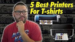 Top 5 Printers To Print Shirts At Home