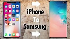 How to Easily Transfer All Data from iPhone to Samsung Galaxy S10, data transfer iPhone to Android