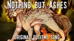"Nothing But Ashes" Ashfur. (ORIGINAL WARRIOR CATS SONG)