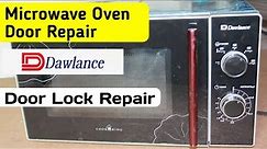 Dawlance Microwave oven Door Repair | Microwave Door Lock / Latch Repair | Microwave Door Repair