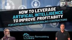 Transform Your Kitchen Remodeling Game with AI: The Webinar