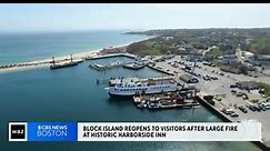 Block Island reopens to visitors after large fire at historic Harborside Inn