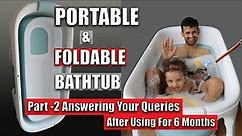 Latest Best Portable Bathtub In 2021 | Part-2 | Folding Bathtub for Adults | Review After Six Months