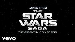 Star Wars: Main Title - Music from the Star Wars Saga | Official Visualizer