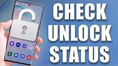 How to Check if Samsung Phone is Unlocked or Locked – [SIM Free or Not Checking]