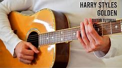 Harry Styles – Golden EASY Guitar Tutorial With Chords / Lyrics