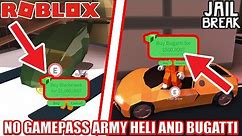 Getting ARMY HELI and BUGATTI WITHOUT Gamepasses! | Roblox Jailbreak