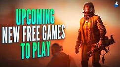Upcoming new free to play games 2023 & 2024