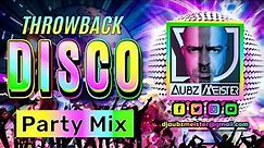 Throwback Disco Party Mix | DJ Aubzmeister