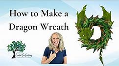 How to Make a Dragon Wreath Tutorial, Everyday Wreath, Whimsical Decor