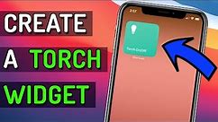 How to Add a Torch Widget to your iPhone & iPad