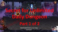 Secret for Unlimited Daily Dungeon (part 1 of 2) #HeroWars