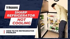 Sharp Refrigerator Not Cooling? Let's Fix It! ❄️🔧 | DIY Troubleshooting Guide" | Fridge Not Cooling