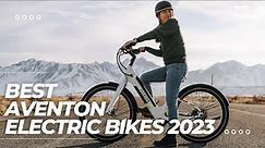 Best Aventon Electric Bikes 2023 | Top 5 Best Aventon E-Bike 2023