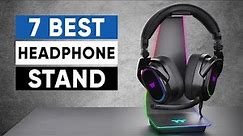 7 Best Headphone Stand