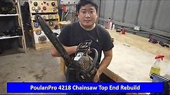PoulanPro 4218 Chainsaw Rebuild