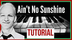 Ain't No Sunshine piano tutorial, Bill Withers, Soul