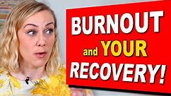The Fastest Way to Recover from Burnout