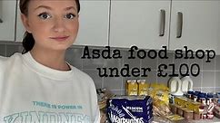 ASDA FOOD SHOP HAUL UNDER £100