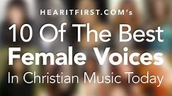 10 Of The Best Female Voices In Christian Music Today