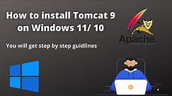 How to install Tomcat 9 on Windows 11/ 10 | Step by step | #Java8 #Tomcat #Apache