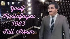 Yusif Mustafayev-1983 (Full Album â„–1)