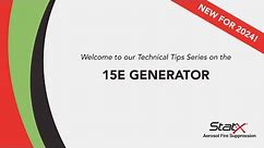 Stat-X Technical Tips - 15E Electrical Generator