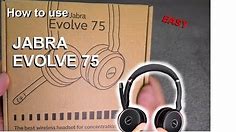How to use Jabra Evolve 75 headsets