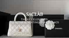 How to Authenticate a Chanel Bag in 5 Quick Steps I SACLÀB