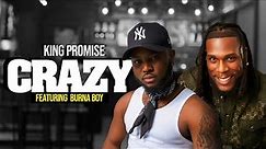 King Promise Crazy Feat. Burna Boy