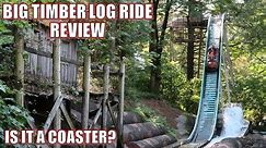 Big Timber Log Ride Review, Enchanted Forest Miler Log Ride | Is it a Coaster?