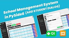 School Management System (Add New Student) | QDialog | Pyside6 / PyQt6 (2024)
