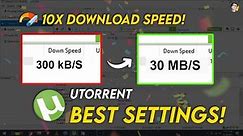 How to Speed Up uTorrent Downloads ( 2024 ) | 10X Download Speed! | Speed Up Utorrent