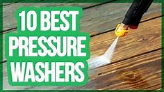 10 Best Pressure Washers 2018