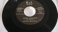 Little Willie G. - Maybe Tomorrow