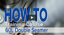 60L Double Seamer Set Up and Adjustment Training Series - 1 YEAR RENTAL