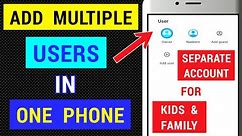 How To Add Multiple User In Any Android Phone |Android Multiple Users |Guest Mode Android
