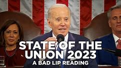 "STATE OF THE UNION 2023" — A Bad Lip Reading